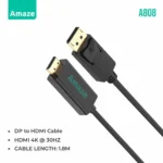 AMAZE A808 DP TO HDMI 4K CABLE 1.8M